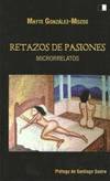 Retazos de pasiones, María Teresa González Mozos - Celya Editorial