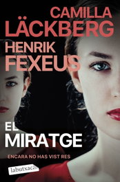 El miratge, Camilla Läckberg y Henrik Fexeus - LABUTXACA