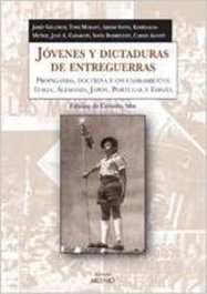 Jóvenes y dictaduras de entreguerras, Conxita Mir Curco - MILENIO EDITORIAL