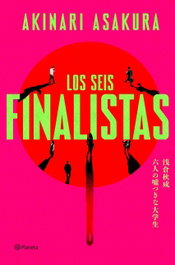 Los seis finalistas, PLANETA - PLANETA