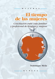 El tiempo de las mujeres, Dominique Meda - NARCEA