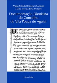 DOCUMENTAÇÃO DIONISINA DO CONCELHO DE VILA POUCA, VV.AA. - EDIÇOES COLIBRI