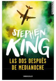 Las dos después de la medianoche, Stephen King - Penguin Random House Grupo Editorial, S.A.U.