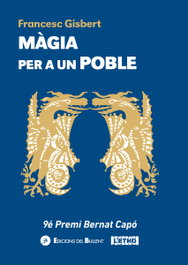 Màgia per a un poble, Francesc Gisbert i Muñoz - BULLENT