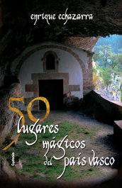50 lugares mágicos del País Vasco, Enrique Echazarra - CYDONIA EDICIONES, S.L.