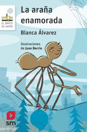 La araña enamorada, Blanca Álvarez González - SM