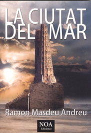 La ciutat del mar, Ramon Masdeu Andreu - NOA EDICIONES