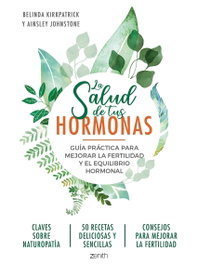 La salud de tus hormonas, Belinda Kirkpatrick - ZENITH