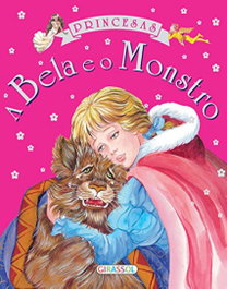 PRINCESAS-A BELA E O MONSTRO, VV.AA. - GIRASSOL EDIÇOES