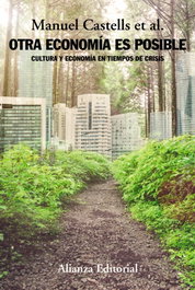 Otra economía es posible, Manuel Castells - ALIANZA