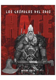 Hate: Las Cronicas Del Odio