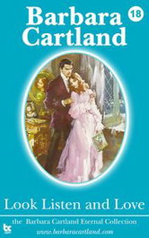 LOOK LISTEN AND LOVE, BARBARA CARTLAND EBOOKS (IBD)