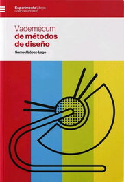 Vademécum de métodos de diseño, Samuel López-Lago - EXPERIMENTA EDITORIAL, S.L.