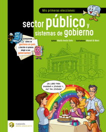 Mis primeras elecciones: sector público y sistemas de gobierno, María Jesús Soto Barragán - FUNDACION MARIA JESUS SOTO