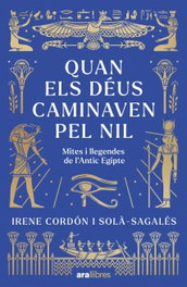 Quan els Deus caminaven pel Nil, ARA LLIBRES - ARA LLIBRES