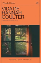 Vida de Hannah Coulter, Wendell Berry - CHAI EDITORA