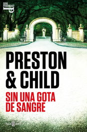 Sin una gota de sangre (Inspector Pendergast 20), Douglas Preston y Lincoln Child - PLAZA & JANES