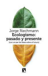 CATARATA, Ecologismo: pasado y presente - Jorge Riechmann