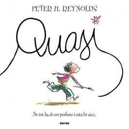 Quasi, Peter H. Reynolds - RBA MOLINO