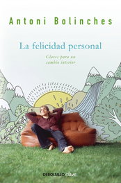 DEBOLSILLO, La felicidad personal, Antoni Bolinches - DEBOLSILLO