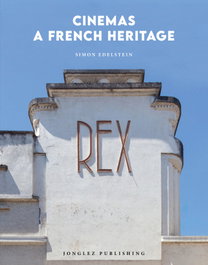JONGLEZ, Cinemas a french heritage - Simon Edelstein