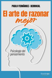 SHACKLETON BOOKS, El arte de razonar mejor, Pablo Fernández-Berrocal - SHACKLETON BOOKS