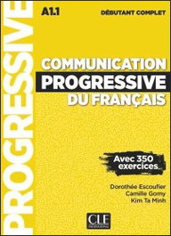 CLE-ANAYA, Communication Progressive du Français (Débutant Complet A1.1) - CLE-ANAYA