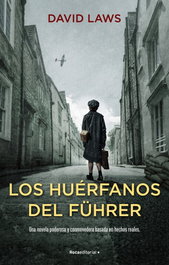 Los huérfanos del Führer, David Laws - ROCA EDITORIAL
