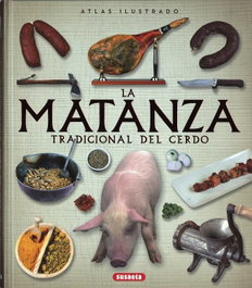 La matanza tradicional del cerdo, AA.VV. - SUSAETA EDICIONES