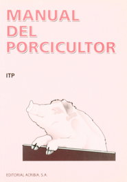 ACRIBIA MANUAL DEL PORCICULTOR