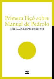 Primera lliçó sobre Manuel de Pedrolo, Josep Camps i Arbós - ABADIA DE MONTSERRAT