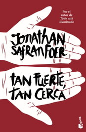 Tan fuerte, tan cerca, Jonathan Safran Foer - Booket