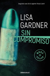 Sin compromiso, Lisa Gardner - DEBOLSILLO