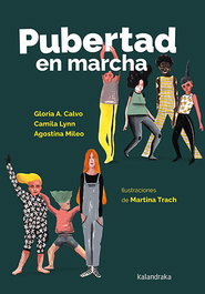Pubertad en marcha, Gloria A. Calvo - KALANDRAKA
