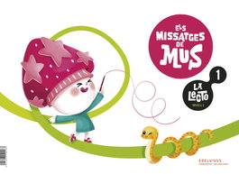 La Lecto - Nivell I: Els missatges de Mus. Quadern 1, Aurora de la Cruz González - EDELVIVES COMUNITAT VALENCIANA