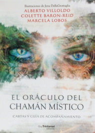 El oráculo del chaman místico, Villoldo Albert - GUY TREDANIEL