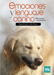 KNS EDICIONES, Emociones y lenguaje canino: Observación e interpretación
