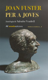 Joan Fuster per a joves, VV.AA. - ONADA EDICIONS