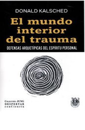 El mundo interior del trauma, Donald Kalsched - Sirena de los Vientos