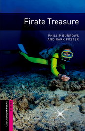 Oxford Bookworms. Starter: Pirate Treasure, Mark Foster - OXFORD UNIVERSITY PRESS
