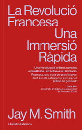 La Revolució Francesa, Jay M. Smith - TIBIDABO CATALAN