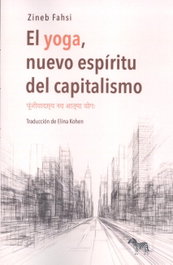 La Cebra, El yoga, nuevo espíritu del capitalismo - La Cebra