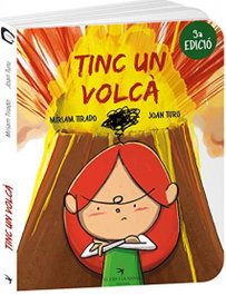Tinc un volcà, Míriam Tirado Torras/Joan Turu - EL CEP I LA NANSA