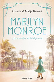 DEBOLSILLO, Marilyn Monroe y las estrellas de Hollywood (Mujeres que nos inspiran 2), Nadja Beinert - DEBOLSILLO
