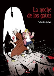CARTEM COMICS La noche de los gatos, Sebastiá Cabot - Spanish Bombs