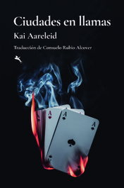 Ciudades en llamas, Kai Aareleid - JOT DOWN BOOKS