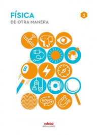 EDEBE, FÍSICA 2 (2º BACHILLERATO) - EDEBE