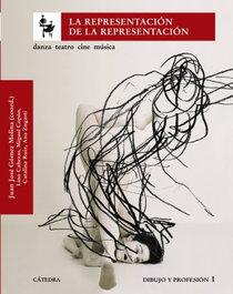 La representación de la representación, Juan José Gómez Molina, Lino Cabezas, Miguel Copón, Catalina Ruiz, Ana Zugasti - CATEDRA
