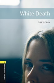 OXFORD UNIVERSITY PRESS White Death (BKWL.1) (+MP3 PACK)