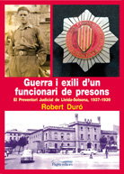 Guerra i exili d'un funcionari de presons, Robert Duro Fort - PAGES EDITORS